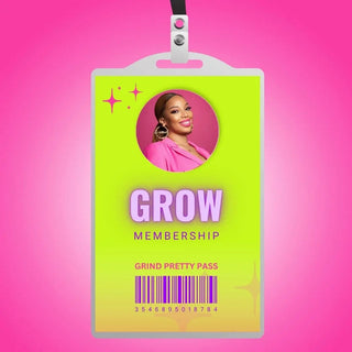 GROW Membership Grind Pretty