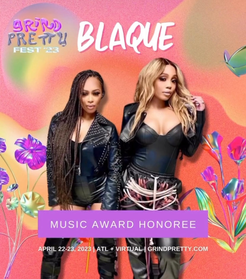 Here’s Everything you Need to Know about our First Grind Pretty Fest Music Award Honorees, BLAQUE