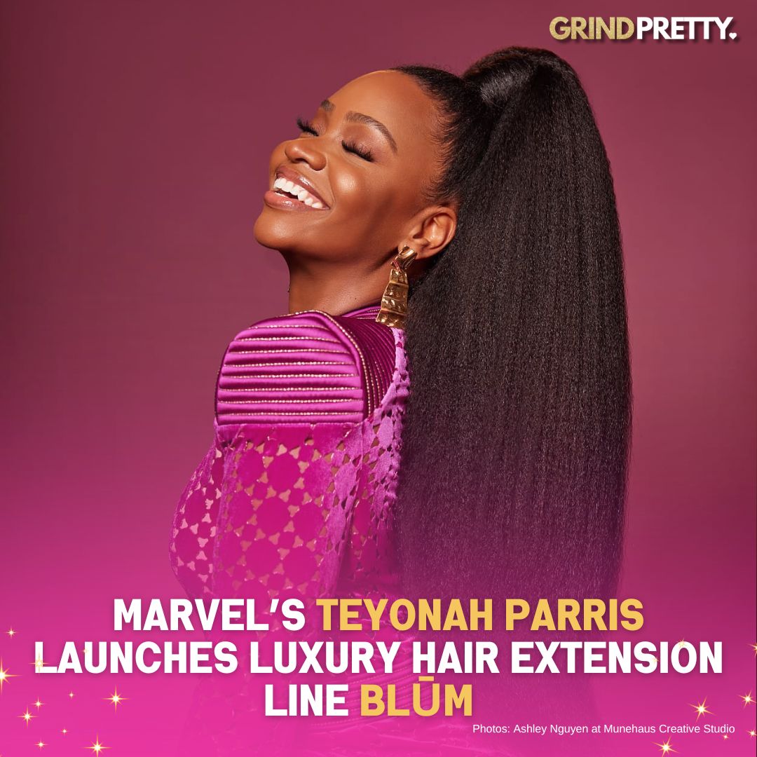 Marvel's Teyonah Parris Launches blūm: A Luxury Hair Extensions Line That Celebrates Natural Beauty