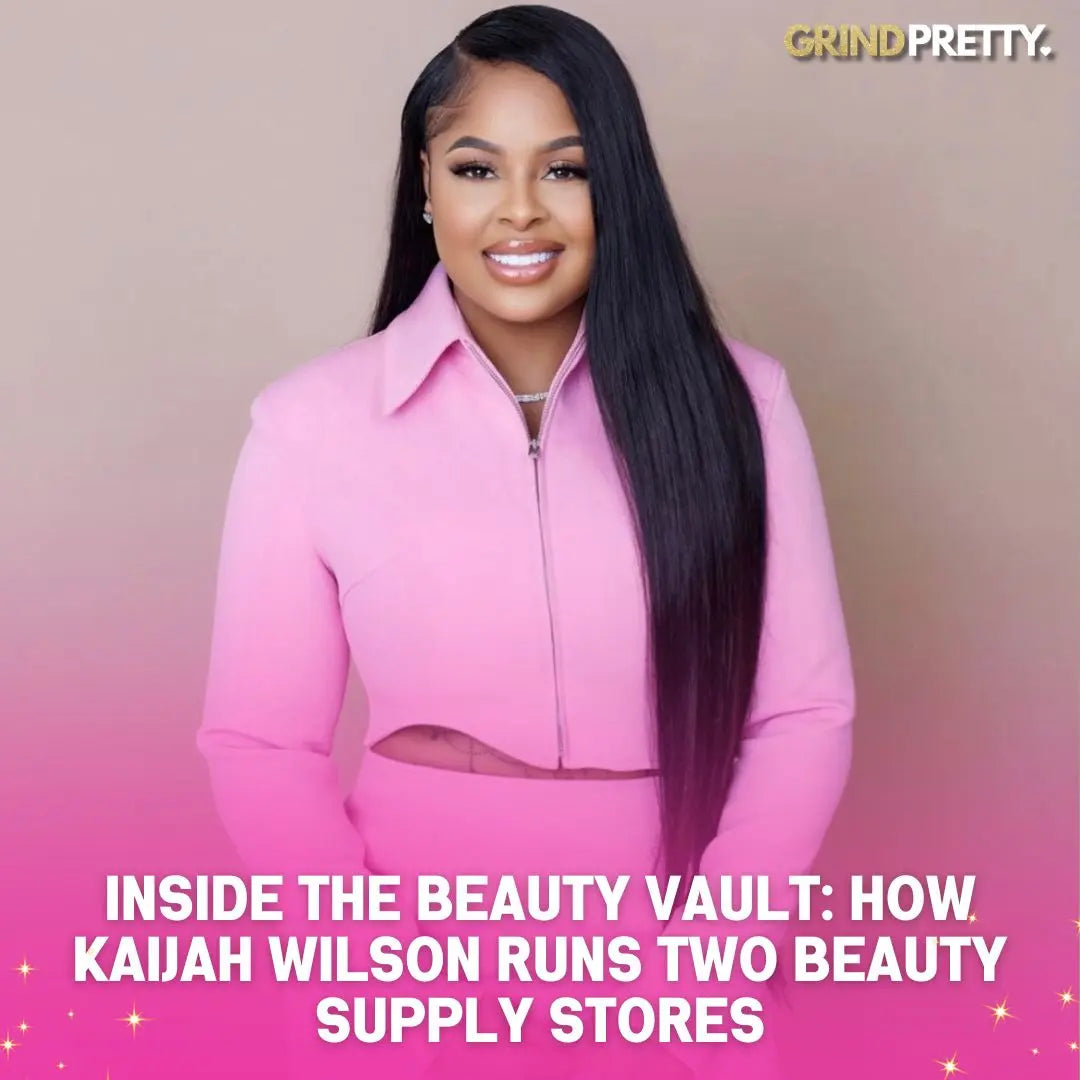 Unlocking-Success-Inside-The-Beauty-Vault-with-Kaijah-Wilson Grind Pretty