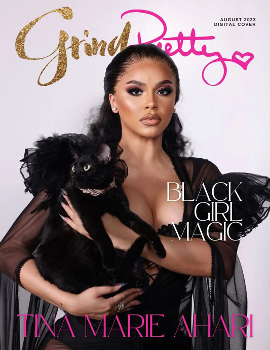 Tina-Marie-Ahari-Black-Girl-Magic Grind Pretty