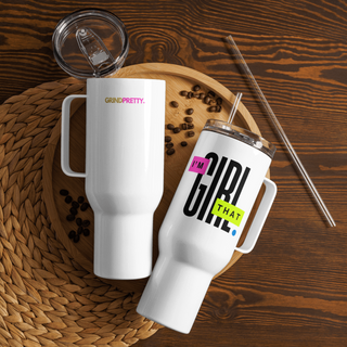 I'm That Girl XL Travel Mug Grind Pretty