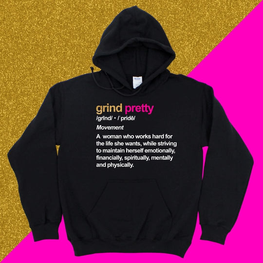 Grind Pretty Definition Hoodie - Grind Pretty